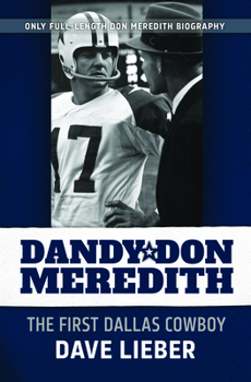 Hardcover Dandy Don Meredith: The First Dalas Cowboy Book