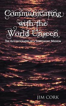 Paperback Communicating with the World Unseen: The Autobiography of a Spiritualist Medium Book