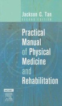 Paperback Practical Manual of Physical Medicine and Rehabilitation: Diagnostics, Therapeutics and Basic Problems Book