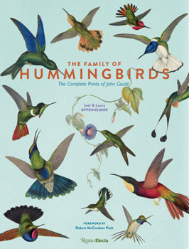 Hardcover The Family of Hummingbirds: The Complete Prints of John Gould Book