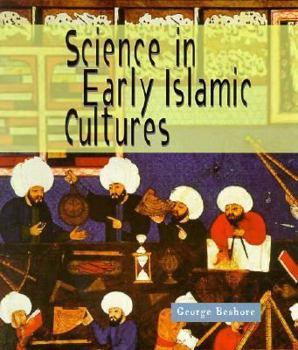 Science in Early Islamic Culture (Science of the Past) - Book  of the Science of the Past
