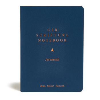 Paperback CSB Scripture Notebook, Jeremiah: Read. Reflect. Respond. Book