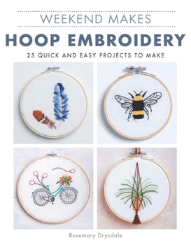 Paperback Weekend Makes: Hoop Embroidery Book