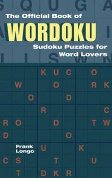 Paperback The Official Book of Wordoku: Sudoku Puzzles for Word Lovers Book