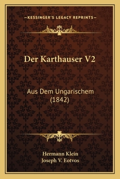 Paperback Der Karthauser V2: Aus Dem Ungarischem (1842) [German] Book