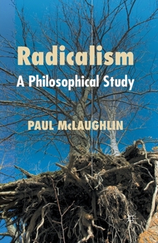 Paperback Radicalism: A Philosophical Study Book