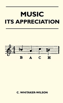 Hardcover Music - Its Appreciation Book