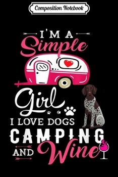 Composition Notebook: German Shorthair Pointer Dog Simple Girl Dogs Camping Wine  Journal/Notebook Blank Lined Ruled 6x9 100 Pages