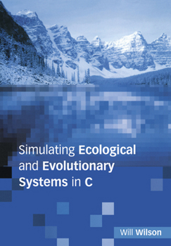 Paperback Simulating Ecological and Evolutionary Systems in C Book