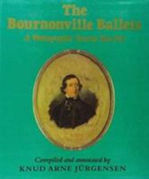 Hardcover The Bournonville Ballets: A Photographic Record 1844-1933 Book