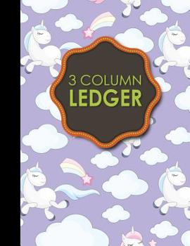 Paperback 3 Column Ledger: Accountant Notebook, Accounting Pad, Ledger Journal Book, Cute Unicorns Cover, 8.5 x 11, 100 pages Book
