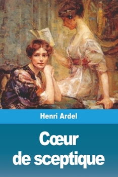 Paperback Coeur de sceptique [French] Book