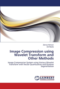 Paperback Image Compression using Wavelet Transform and Other Methods Book