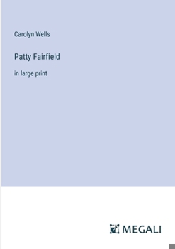 Patty Fairfield: in large print