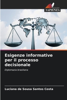 Esigenze informative per il processo decisionale (Italian Edition)