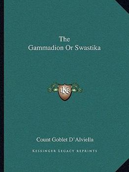 Paperback The Gammadion Or Swastika Book