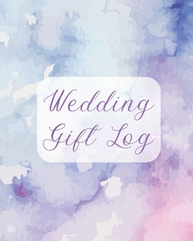 Wedding Gift Log: For Newlyweds - Marriage - Wedding Gift Log Book - Husband and Wife