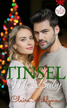 Paperback Tinsel Me, Baby!: A Forever Safe Christmas Book
