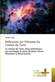 Paperback Réflexions sur l'Homme du Linceul de Turin [French] Book