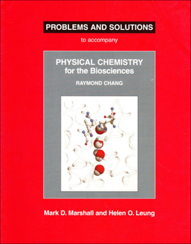Paperback Physical Chemistry for the Biosciences Problems and Solutions Book