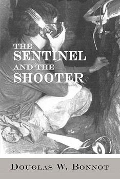 Hardcover The Sentinel and the Shooter Book