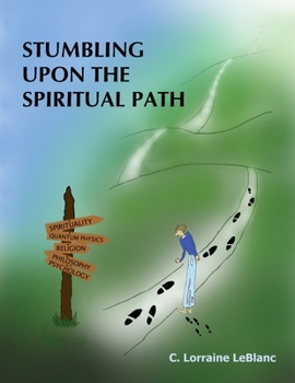 Paperback Stumbling Upon the Spiritual Path Book