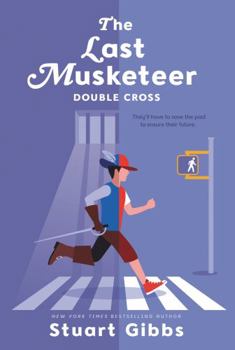 Double Cross - Book #3 of the Last Musketeer