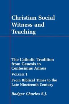 Paperback Christian Social Witness and Teaching Volume 1 Book