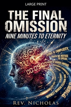 The Final Omission: Nine Minutes to Eternity
