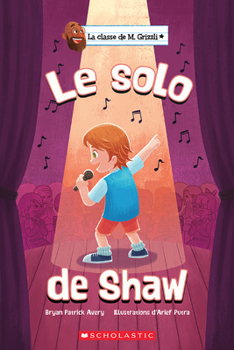 La Classe de M. Grizzli: Le Solo de Shaw