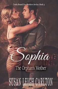 Paperback Sophia: The Orphan's Mother Book