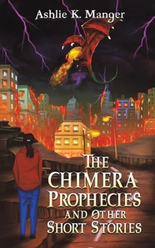 Paperback The Chimera Prophecies and Other Short Stories Book