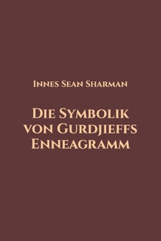 Paperback Die Symbolik von Gurdjieffs Enneagramm [German] Book