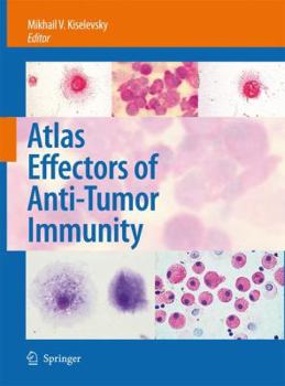 Paperback Atlas Effectors of Anti-Tumor Immunity Book