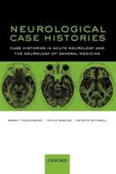 Paperback Neurological Case Histories: Case Histories in Acute Neurology and the Neurology of General Medicine Book