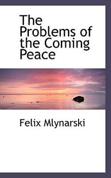 The Problems of the Coming Peace
