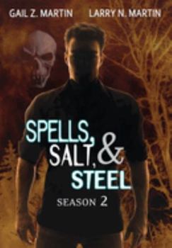 Spells, Salt, & Steel Season Two - Book  of the Spells, Salt, & Steel