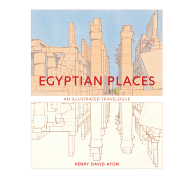 Paperback Egyptian Places: An Illustrated Travelogue Book