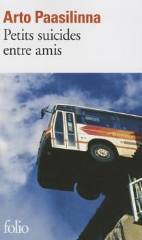 Paperback PETITS SUICIDES ENTRE AMIS [French] Book