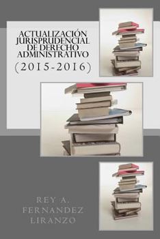 Paperback Actualizacion Jurisprudencial de Derecho Administrativo: (2015-2016) [Spanish] Book