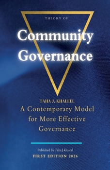 Paperback Community Governance Theory: A Contemporary Model for More Effective Governance Book
