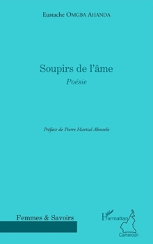 Paperback Soupirs de l'âme [French] Book