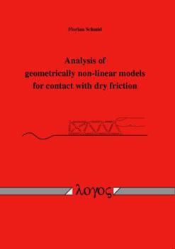 Paperback Analysis of Geometrically Non-Linear Models for Contact with Dry Friction Book