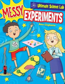 Messy Experiments - Book  of the Ultimate Science Lab