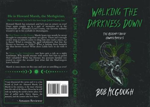 Walking The Darkness Down: The Redemption of Howard Marsh 5 (The Jubal County Saga)