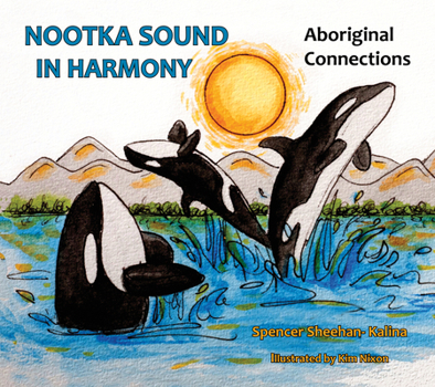 Paperback Nootka Sound in Harmony: Aboriginal Connections Book