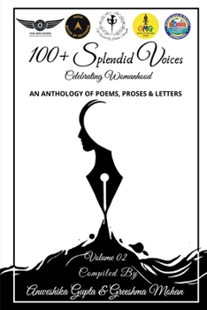 Paperback 100+ Splendid Voices Volume 2: Celebrating Womanhood Book