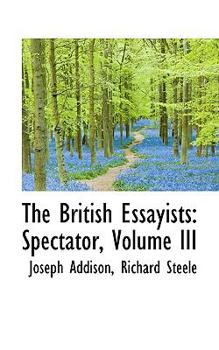 Paperback The British Essayists: Spectator, Volume III Book