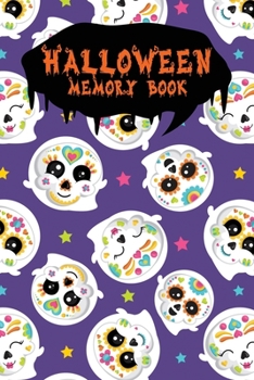 Halloween Memory Book: An Activity Book for Kids to Record Their Halloween Day | Coloring | Drawing | Journaling | Navy Sugar Skull (Trick or Treat)