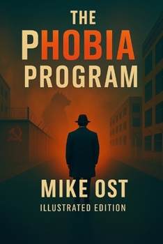 Paperback The Phobia Program: Expanded and Illustrated Edition Book